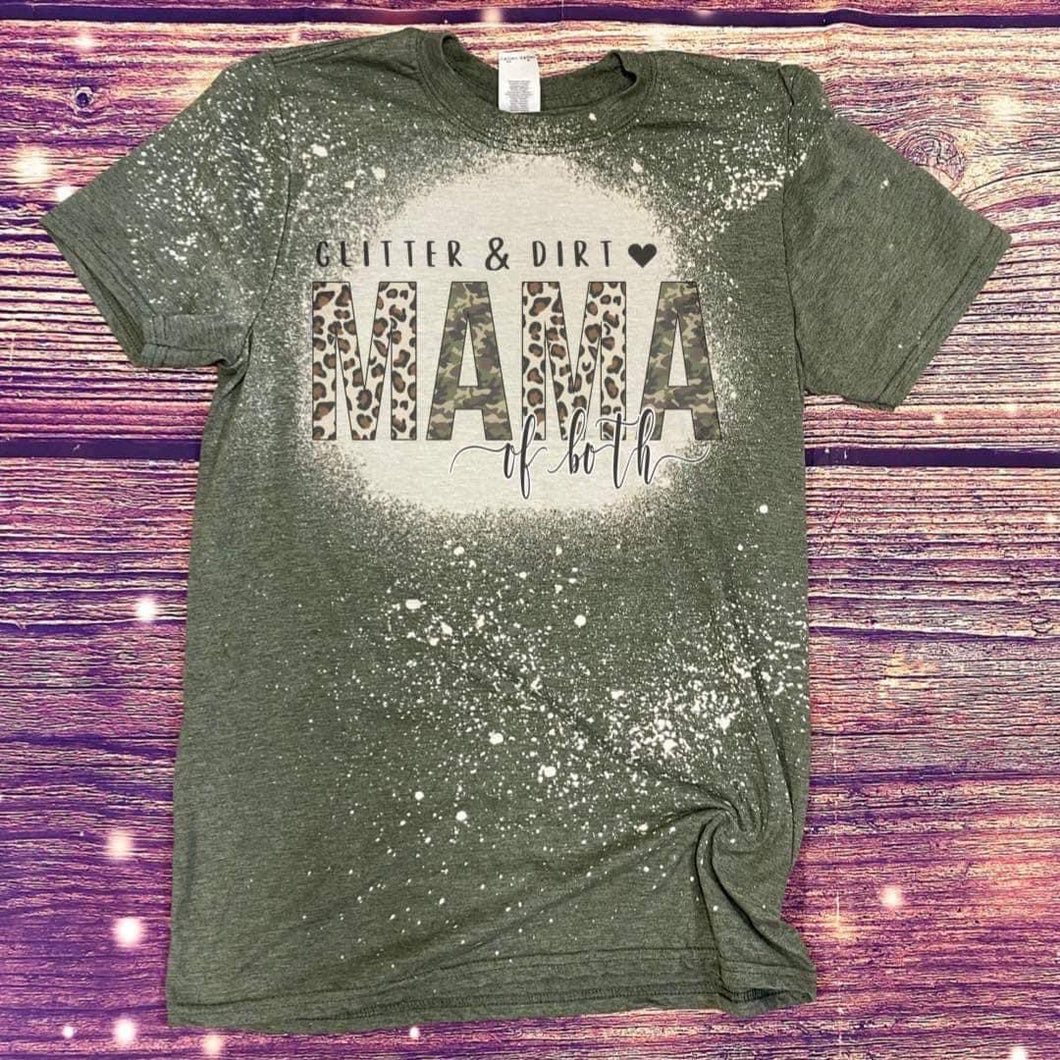 Glitter & Dirt Mom of Both Bleached Tee