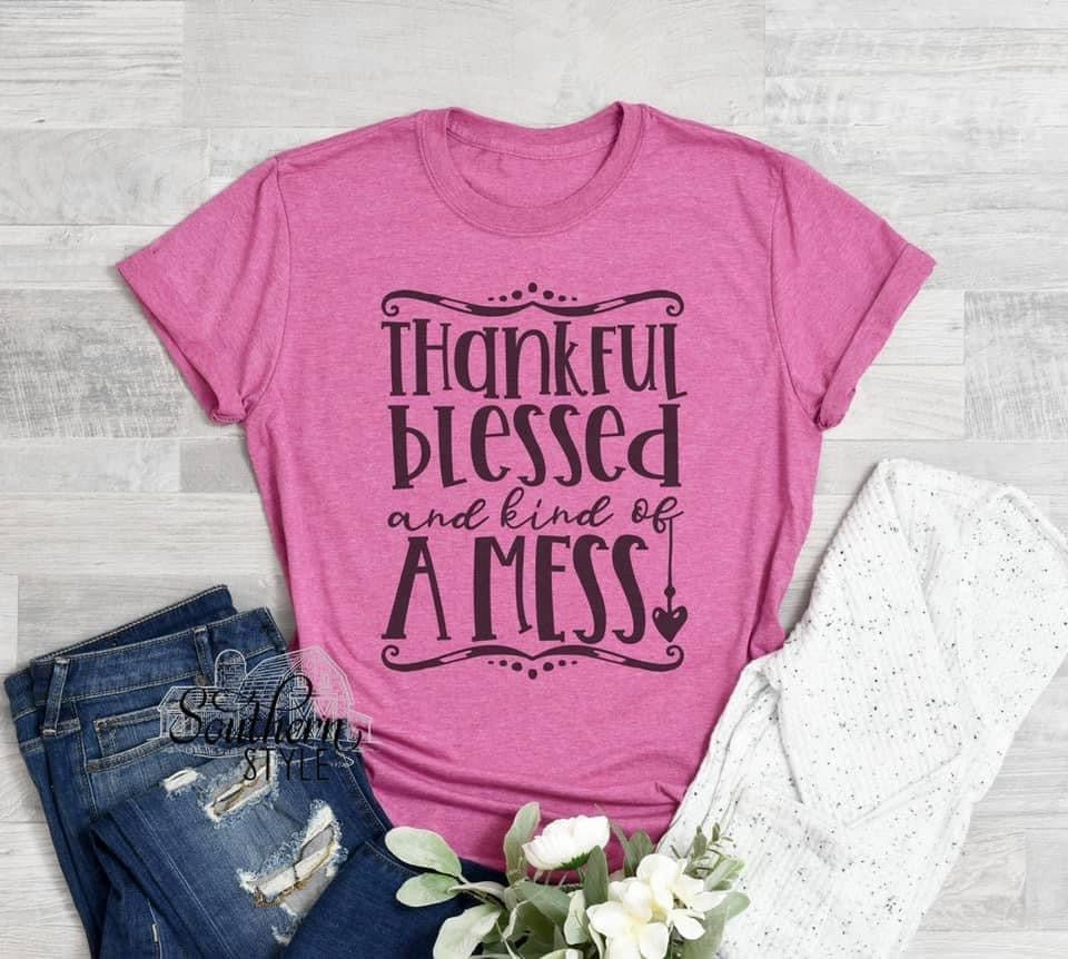 Thankful Blessed Mess