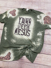 Load image into Gallery viewer, Y’all need Jesus | Y’all Need Jesus Bleach Tee | Leopard Spot Tee | Bleach Shirt
