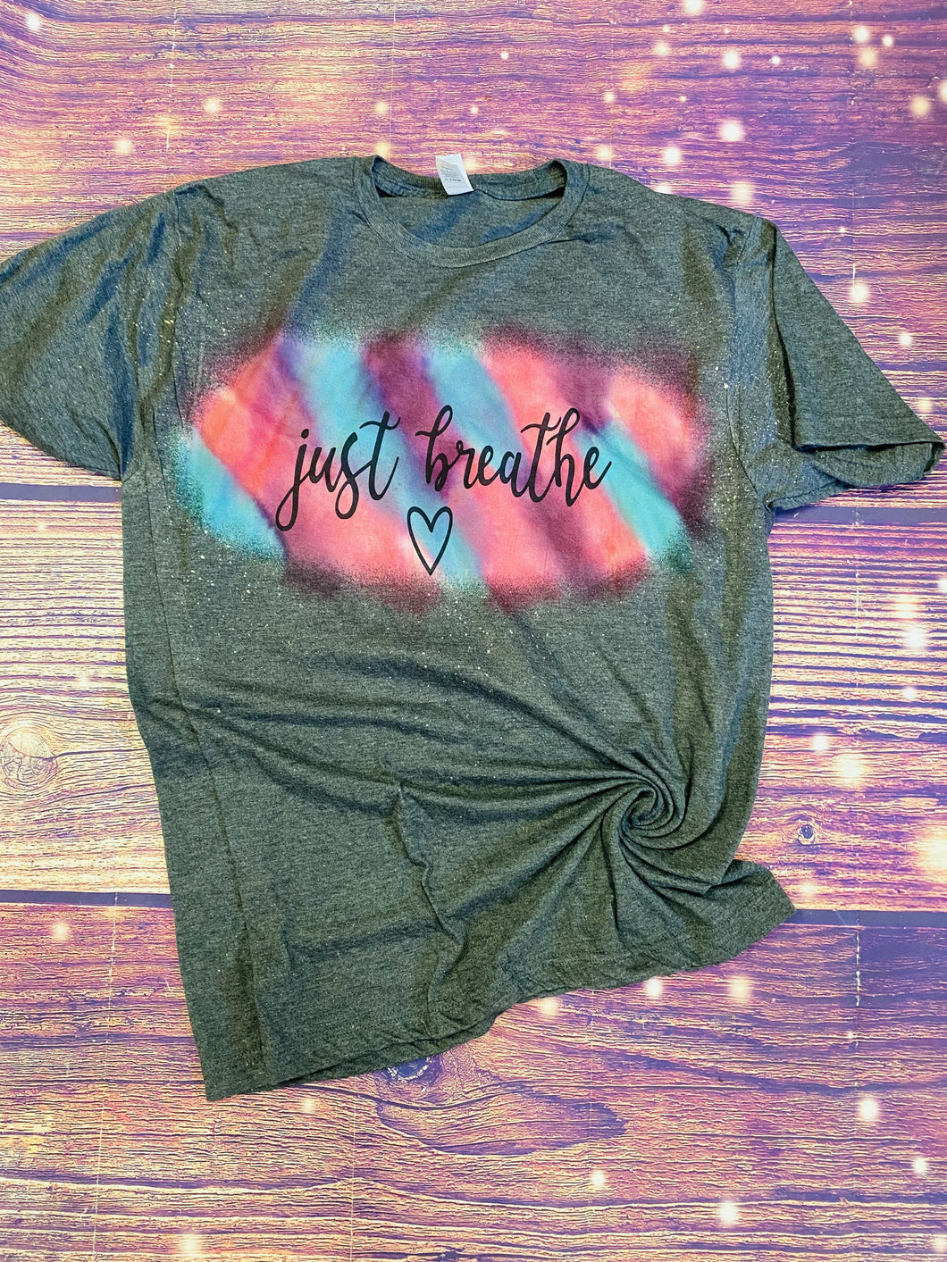 Just Breathe reverse tie dye Tee