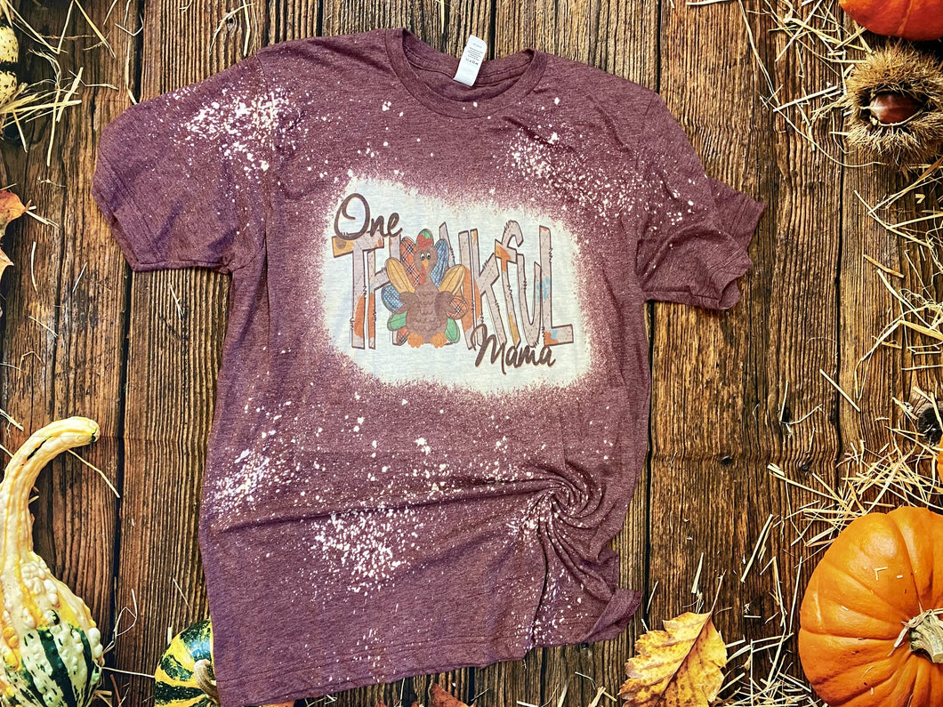 One Thankful Mama Bleach Tee