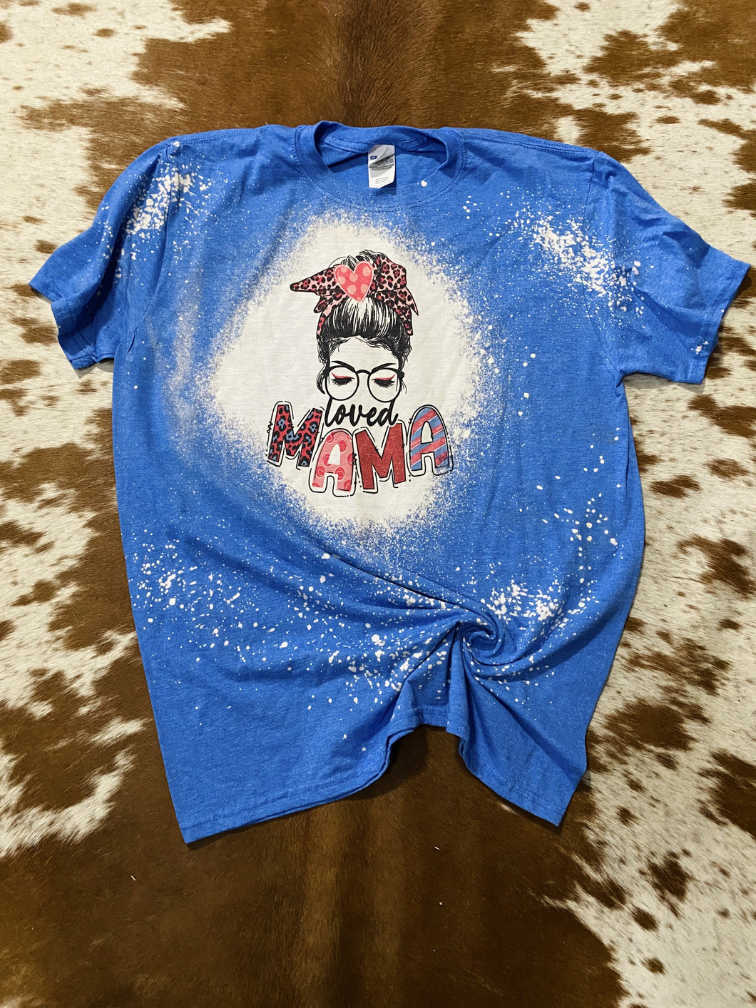 Loved mama Bleach Tee